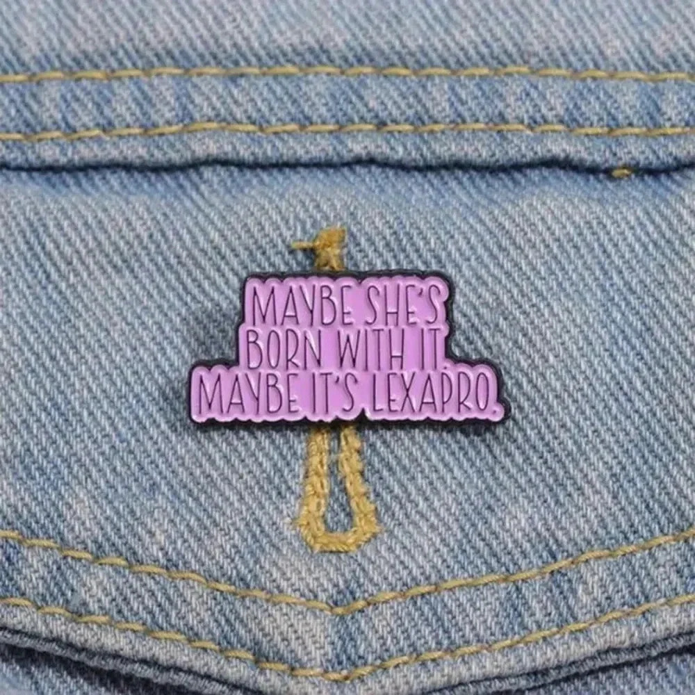 Ladies pink funny maybe she’s born with it enamel brooch pin backpack clothing
